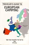 Traveller's Guide to European Camping: Explore Europe Economically at Your Own Pace Using Rv or Tent