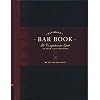 The Ultimate Bar Book: The Comprehensive Guide to Over 1,000 Cocktails: (Cocktail Book, Bartender Book, Mixology Book…
