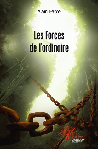 Les  forces de l'ordinaire