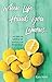 When Life Hands You Lemons...: ...and other trite bullshit we tell ourselves to get through cancer. by
