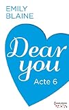 Dear You - Acte 6 (HQN) (French Edition) by