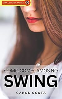 Livro Swing: como começamos: Um Conto Erótico Hot