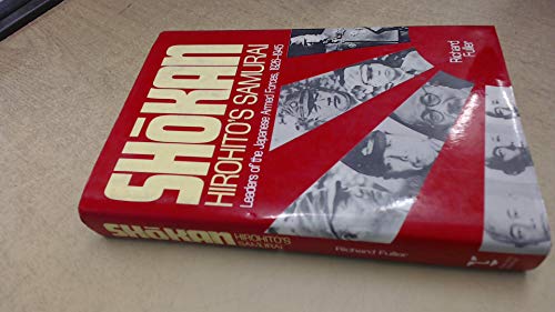 Shokan: Hirohito's Samurai by Richard Fuller