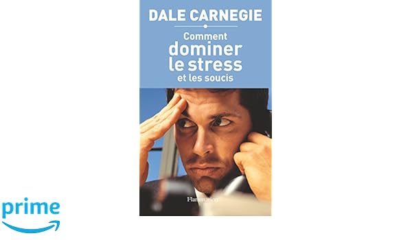 comment dominer le stress et les soucis pdf gratuit comment dominer le stress et les soucis pdf gratuit