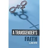 A Transgender's Faith