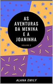 Livro AS AVENTURAS DA MENINA E A JOANINHA: VOLUME 2 (1)
