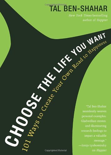 By Tal Ben-Shahar - Choose the Life You Want (2/23/13)