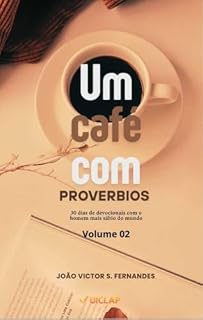 Livro Um Café com Provérbios: 30 dias de Sabedoria Volume 02 (Devocionais)