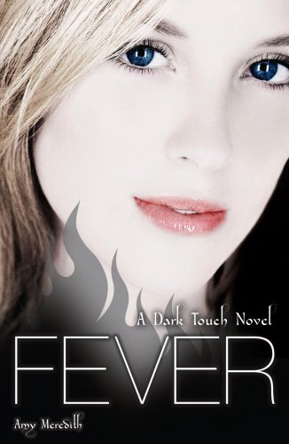 Fever (Dark Touch, #3)