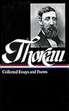 Henry David Thoreau : Collected Essays and Poems (Library of America) by Henry David Thoreau, Elizabeth Hall Witherell