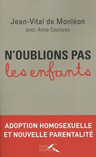 n'oublions pas les enfants by Jean-Vital De ; Coutures, Anne Monleon