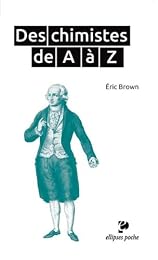Des  chimistes de A à Z