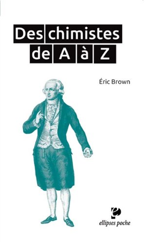 Des  chimistes de A à Z
