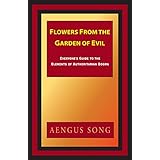 Flowers From the Garden of Evil: Everyone's Guide to the Elements of Authoritarian Dogma