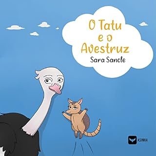 Livro O Tatu e o Avestruz