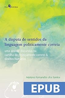 Livro A Disputa de Sentidos da Linguagem Politicamente Correta