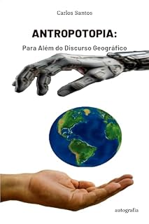 Livro Antropotopia; para além do discurso geográfico