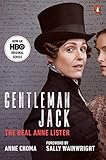 Gentleman Jack (Movie Tie-In): The Real Anne Lister by 