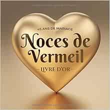 45 Ans De Mariage Noces De Vermeil Livre D Or Decoration Pour La Fete Du 45e Anniversaire De Mariage Cadeau Pour Les Noces De Vermeil Un Bel Par