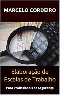 Livro Elaboração de Escalas de Trabalho: Para Profissionais de Segurança