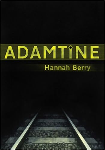 Adamtine, by Hannah Berry