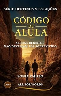 Livro Código de AlUla: Alguns registos não deveriam ter sobrevivido (Destinos & Estações Livro 4)