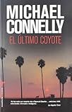El ultimo coyote (Roca Editorial Criminal) (Spanish Edition)