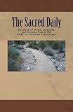 The Sacred Daily: The Book of Hours, Liturgies, and General Rule of the Order of Lutheran Franciscan by