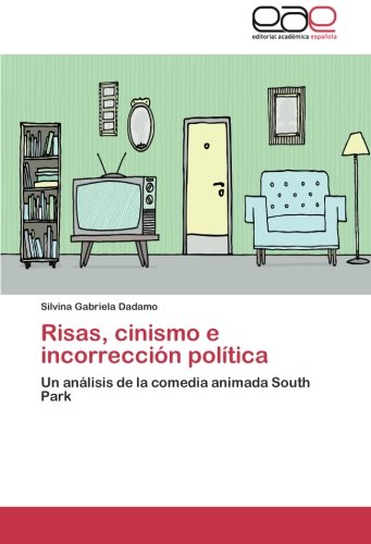 Risas Cinismo E Incorreccion Politica Un Analisis De La