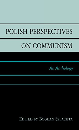 Polish Perspectives on Communism: An Anthology