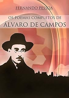 Livro Poemas completos de Álvaro de Campos: Antologia poética do heterónimo de Fernando Pessoa