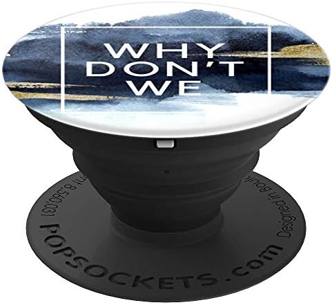 Watercolor Why We Don't - PopSockets Grip and Stand for Phones and Tablets