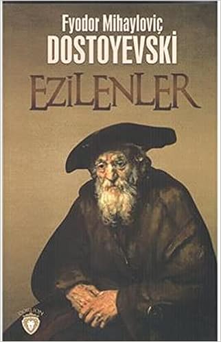 ezilenler fyodor mihaylovic dostoyevski 9786052237472 amazon com books