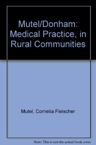Download Medical Practice in Rural Communities Download Medical Practice in Rural Communities