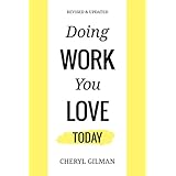 Doing Work You Love: Today (Updated)