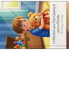 Livro O menino que não queria ir para a escola