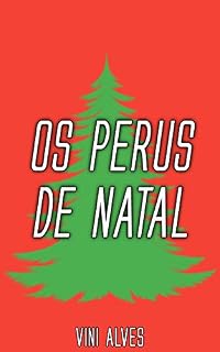 Livro Os Perus de Natal: Conto erótico gay
