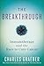 The Breakthrough: Immunotherapy and the Race to Cure Cancer - Book by Charles Graeber