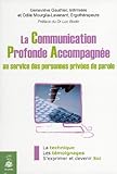 La Communication Profonde Accompagnée (French Edition) by