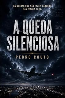 Livro A QUEDA SILENCIOSA: Nem tudo o que cai deixa rasto.