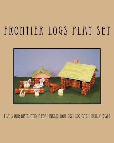 Frontier Logs Play Set by Ralph Bagnall