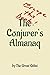 The Conjurer's Almanaq: Escape This Book by 
