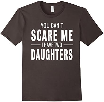 Mens You Can't Scare Me I Have Two Daughters T-shirt Large Asphalt