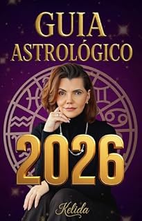 Livro Astrologia, Horoscopo e Previsões 2026 — O GUIA MÍSTICO COMPLETO PARA O SEU ANO DE PODER: Amor, Dinheiro, Saúde, Magia e Propósito mês a mês para cada signo do zodíaco.