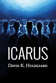 Icarus (The Noble Trilogy Book 1) by [Hulegaard, David K.]