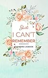 Shit I Can't Remember: A Premium Journal And Logbook To Protect Usernames and Passwords With Alphabetically Organized Pages-Modern Watercolor Flowers ... Calligraphy Discreet Cover Design(Volume 10) by Passwords Manage Journal