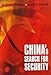 China’s Search for Security