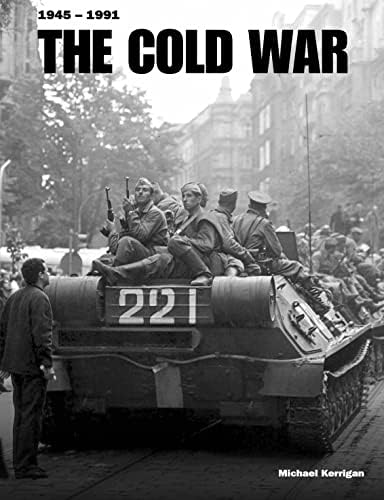 Cold War: An Illustrated History, 1945-1991: Issacs, Jeremy