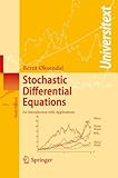 Stochastic Differential Equations: An Introduction with Applications (Universitext)