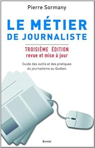 Le mtier de journaliste par Pierre Sormany